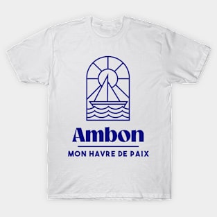 Ambon my haven of peace - Brittany Morbihan 56 Sea Holidays Beach T-Shirt